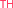 TH